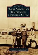 West Virginia's Traditional Country Music (en Inglés)