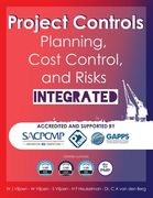 Project Controls - Planning, Cost Control, and Risks Integrated