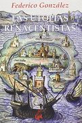 LAS UTOPIAS RENACENTISTAS: ESOTERISMO Y SIMBOLO (En papel)