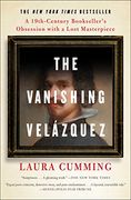 The Vanishing Velázquez: A 19Th Century Bookseller's Obsession With a Lost Masterpiece (en Inglés)