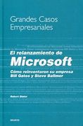 El Relanzamiento De Microsoft, Como reinventaron su empresa Bill Gates y Steve Ballmer