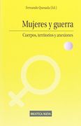 Mujeres y guerra: Cuerpos, territorios y anexiones