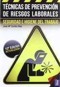 Técnicas de Prevención de Riesgos Laborales: Seguridad e Higiene del Trabajo