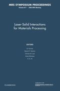 Laser-Solid Interactions for Materials Processing: Volume 617 (Mrs Proceedings)