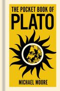The Pocket Book of Plato. A Concise Introduction to Plato’s Writings and Ideas (en Inglés)