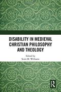 Disability in Medieval Christian Philosophy and Theology (en Inglés)