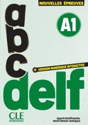 abc DELF A1: 3e dition/Nouvelles preuves. Cahier d'activits, audio en ligne et version numrique 100% interactive incluse (en Alemán,Francés)