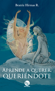 Aprende a Querer, Queriéndote