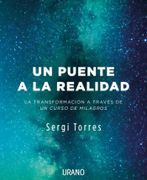 Un Puente a la Realidad - Sergi Torres Baldó - Urano