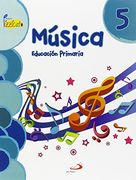 Música 5 - Proyecto Pizzicato - Libro del alumno: Educación Primaria (in Spanish)