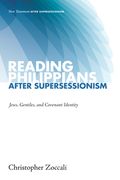 Reading Philippians after Supersessionism (en Inglés)