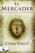 El Mercader (b de Bolsillo) - Coia Valls - B De Bolsillo