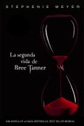 La Segunda Vida de Bree Tanner - Stephenie Meyer - Alfaguara