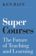 Super Courses: The Future of Teaching and Learning (Skills for Scholars) (en Inglés)