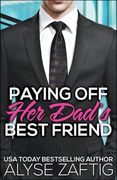 Paying Off Her Dad's Best Friend (en Inglés)