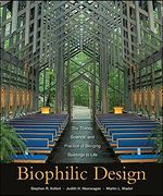 biophilic design,the theory, science, and practice of bringing buildings to life