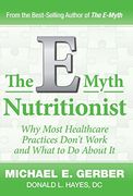 The E-Myth Nutritionist (en Inglés)
