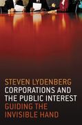 Corporations and the Public Interest: Guiding the Invisible Hand (en Inglés)
