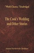 The Cook's Wedding and Other Stories (World Classics, Unabridged) (en Inglés)