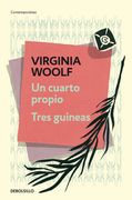 Un Cuarto Propio; Tres Guineas