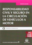Responsabilidad civil y seguro en la circulación de vehículos a motor (Textos Legales)