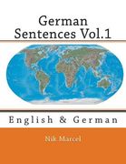 German Sentences Vol.1: English & German (en Inglés)