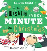 I Am Wishing Every Minute for Christmas (en Inglés)