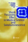 shock focussing effect in medical science and sonoluminescence (en Inglés)