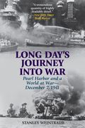 Long Day's Journey Into War: Pearl Harbor and a World at War--December 7, 1941 (en Inglés)