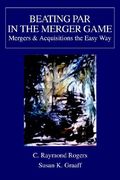 beating par in the merger game: mergers (en Inglés)