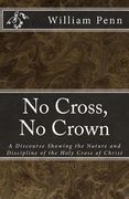 No Cross, No Crown. (en Inglés)