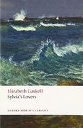 Sylvia's Lovers (Oxford World's Classics)