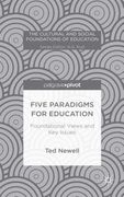 Five Paradigms for Education: Foundational Views and Key Issues (en Inglés)