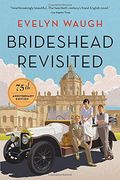 Brideshead Revisited: 75Th Anniversary Edition (en Inglés)