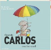 Cuando Carlos Casi fue Cruel