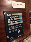 Los Contenidos en la Reforma: Enseñanza y Aprendizaje de Concepto s, Procedimientos y Actitudes