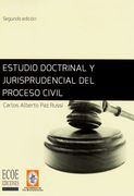 Estudio Doctrinal y Jurisprudencial del Proceso Civil
