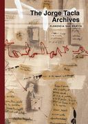 Jorge Tacla: The Jorge Tacla Archives (en Inglés)