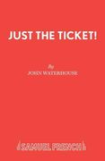 Just the Ticket! (en Inglés)