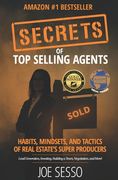 Secrets Of Top Selling Agents: Habits, Mindsets, and Tactics of Real Estate's Super Producers (en Inglés)