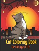 Cat Coloring Book: Cute Cat Coloring Book for Kids Ages 8-12 (en Inglés)