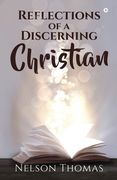 Reflections of a Discerning Christian (en Inglés)