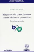 Itinerarios del Conocimiento: Formas Dinamicas y Contenido, un en Foque de Redes