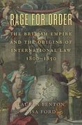 Rage for Order: The British Empire and the Origins of International Law, 1800-1850 (en Inglés)