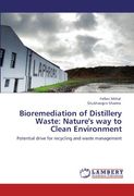 bioremediation of distillery waste: nature's way to clean environment (en Inglés)