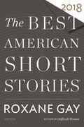 The Best American Short Stories 2018 (en Inglés)