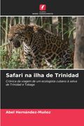Safari na ilha de Trinidad (en Portugués)