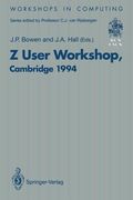 z user workshop, cambridge 1994: proceedings of the eighth z user meeting, cambridge, 29 - 30 june 1994 (en Inglés)