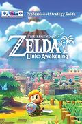 The Legend of Zelda Links Awakening Professional Strategy Guide: 100% Unofficial - 100% Helpful (Full Color Paperback) (en Inglés)