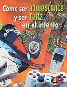 como ser adolescente y ser feliz en el intento/how to be an adolescent and be happy in the intent